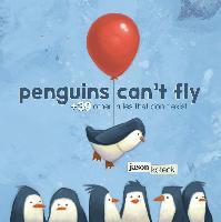 Penguins Can't Fly : +39 Other Rules That Don't Exist - BookMarket