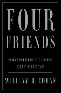 Four Friends : Promising Lives Cut Short