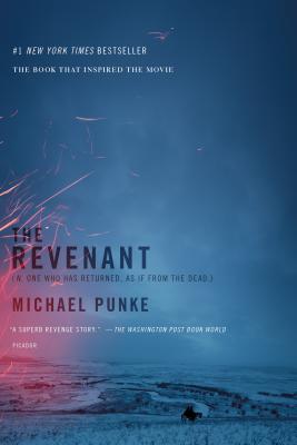 The Revenant : A Novel of Revenge