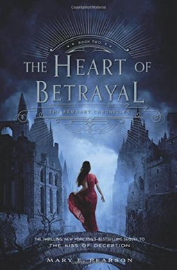 The Heart of Betrayal : The Remnant Chronicles, Book Two - BookMarket
