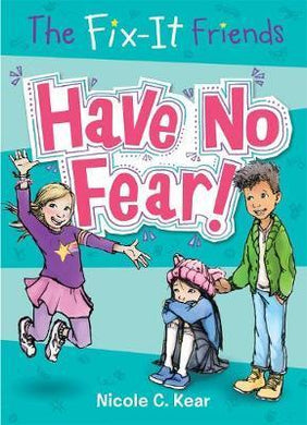 Fix It Friends01 Have No Fear! - BookMarket
