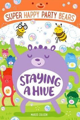 Super Happy Party Bears: Staying A Hive - BookMarket