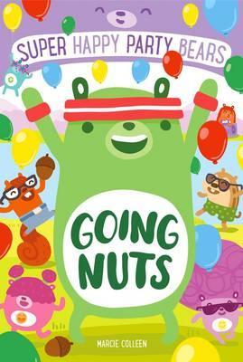 Super Happy Party Bears: Going Nuts - BookMarket