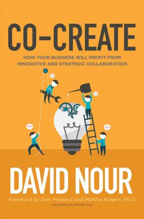 Co-Create : How Your Business Will Profit from Innovative and Strategic Collaboration - BookMarket