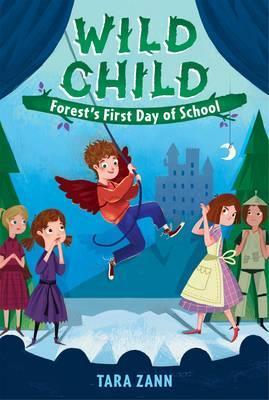 Wild Child: Forest's First Day Of School - BookMarket