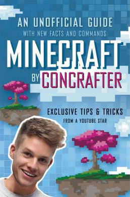 Minecraft by Concrafter : An Unofficial Guide with New Facts and Commands - BookMarket