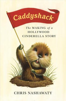Caddyshack : The Making of a Hollywood Cinderella Story - BookMarket