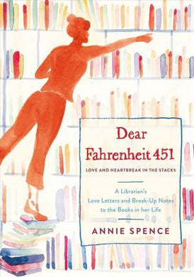Dear Fahrentheit 451 : Love and Heartbreak in the Stacks - BookMarket