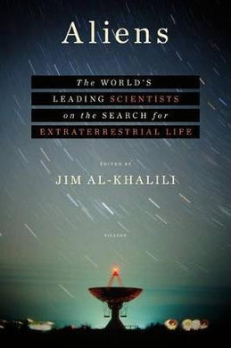 Aliens : The World's Leading Scientists on the Search for Extraterrestrial Life - BookMarket