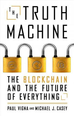 The Truth Machine : The Blockchain and the Future of Everything - BookMarket