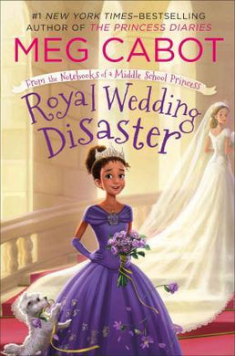 Royal Wedding Disaster: From the Notebooks of a Middle School Princess - BookMarket