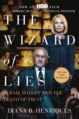 The Wizard of Lies : Bernie Madoff and the Death of Trust - BookMarket