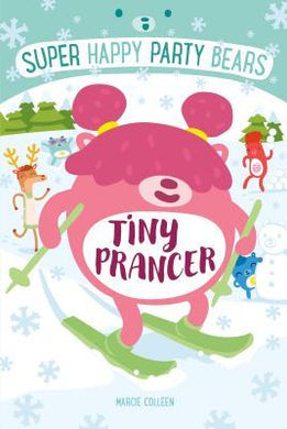 Super Happy Party Bears: Tiny Prancer - BookMarket