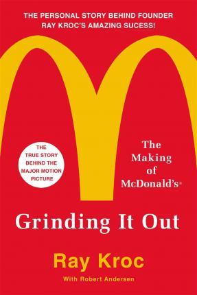 Grinding it out : The Making of Mcdonalds - BookMarket