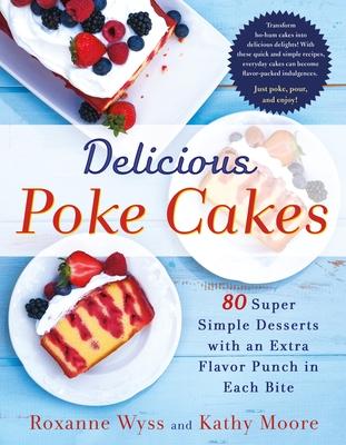 Delicious Poke Cakes /T - BookMarket
