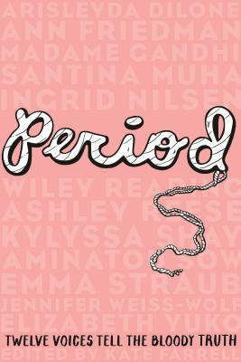Period: Twelve Voices Tell Bloody Truth
