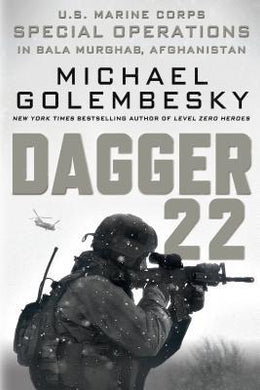 Dagger 22 : U.S. Marine Corps Special Operations in Bala Murghab, Afghanistan - BookMarket