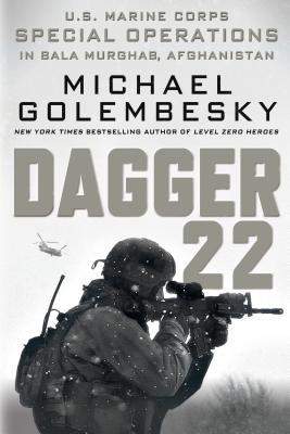 Dagger 22 : U.S. Marine Corps Special Operations in Bala Murghab, Afghanistan - BookMarket