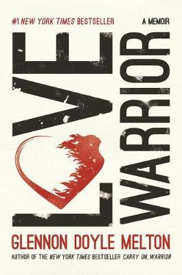 Love Warrior : A Memoir - BookMarket