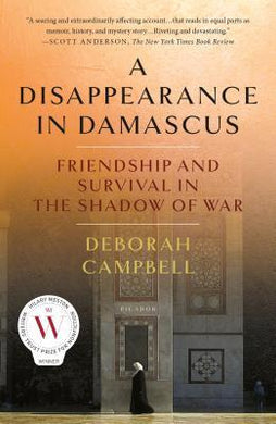 A Disappearance in Damascus : Friendship and Survival in the Shadow of War - BookMarket