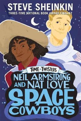 Neil Armstrong & Nat Love, Space Cowboys