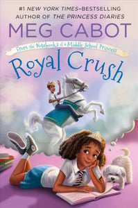 Royal Crush: From the Notebooks of a Middle School Princess - BookMarket
