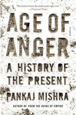 Age of Anger : A History of the Present - BookMarket