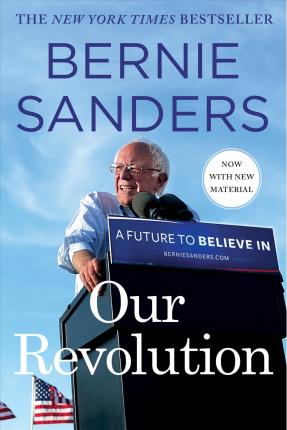 Our Revolution : A Future to Believe in