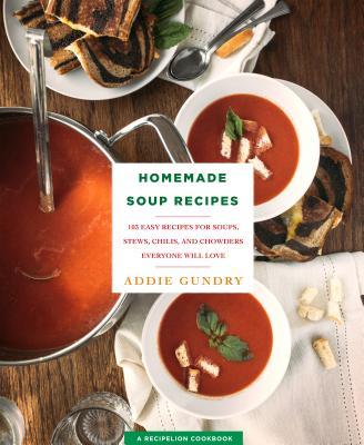 Homemade Soup Recipes /T - BookMarket