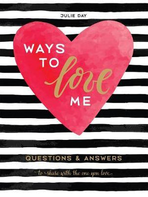 Ways to Love Me : Questions and Answers to Share with the One You Love /H - BookMarket