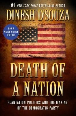 Death of a Nation : Plantation Politics and the Making of the Democratic Party/H