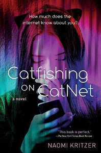 Catfishing On Catnet : A Novel
