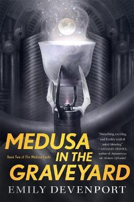 Medusa in the Graveyard : Book Two of the Medusa Cycle