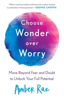 Choose Wonder Over Worry /T