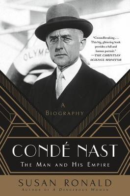 Conde Nast : The Man and His Empire - A Biography