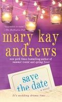 Save the Date : A Novel