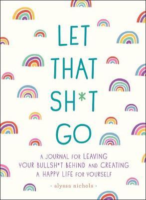 Let That Sh*T Go /T - BookMarket