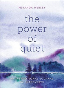 The Power of Quiet : An Inspirational Journal for Introverts - BookMarket