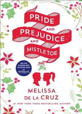 Pride & Prejudice & Mistletoe