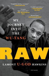 Raw : My Journey Into the Wu-Tang