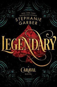 Legendary : A Caraval Novel