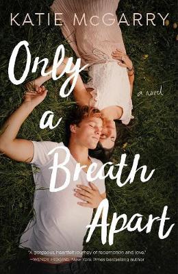 Only a Breath Apart : A Novel