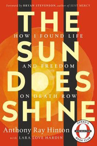 The Sun Does Shine : How I Found Life and Freedom on Death Row - BookMarket
