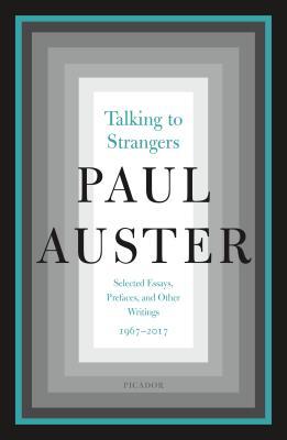 Talking to Strangers : Selected Essays, Prefaces, and Other Writings, 1967-2017 - BookMarket