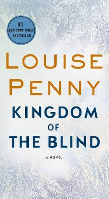 Kingdom of the Blind : A Chief Inspector Gamache Novel - BookMarket