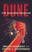 Dune: The Machine Crusade : Book Two of the Legends of Dune Trilogy