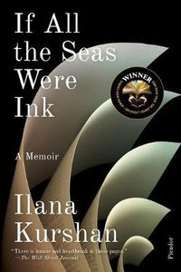 If All the Seas Were Ink : A Memoir