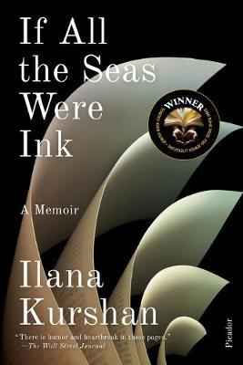 If All the Seas Were Ink : A Memoir