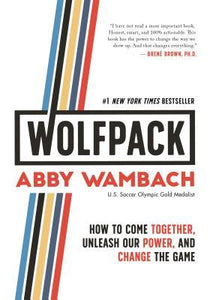 Wolfpack : How to Come Together, Unleash Our Power, and Change the Game - BookMarket