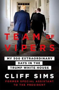 Team of Vipers : My 500 Extraordinary Days in the Trump White House - BookMarket